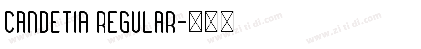 Candetia Regular字体转换